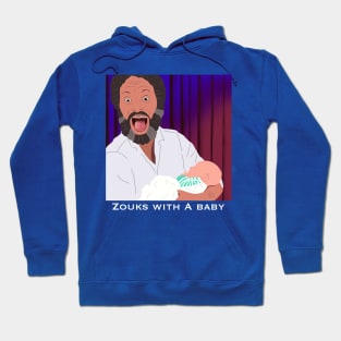 Zouks with a Baby - HDTGM Hoodie